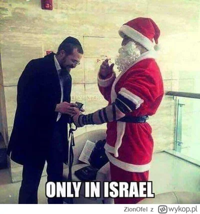 ZionOfel - Takie tam z Izraela na święta dla Wykopków. Bawcie się dobrze. (✌ ﾟ ∀ ﾟ)☞
...