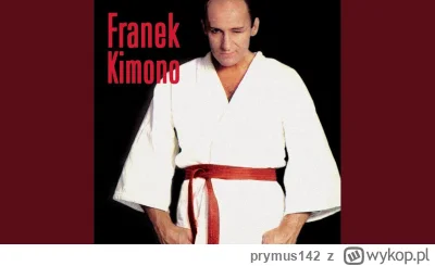 prymus142 - @Tynka02: Dla tych kilku odludków co nie znają Franka Kimono: