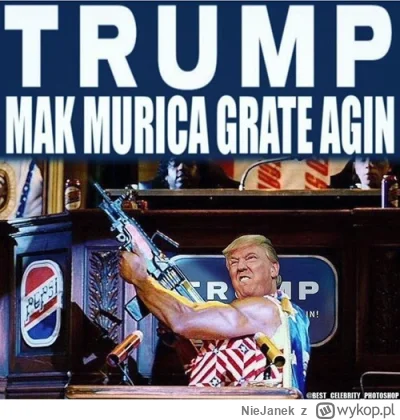 NieJanek - Nadal nie mogę uwierzyć, że w USA, ktoś taki jak Donald Trump dwukrotnie z...