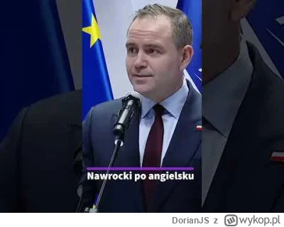DorianJS - Skad ten spam, ze Nawrocki nie zna angielskiego? Widzialem jakis bardzo st...