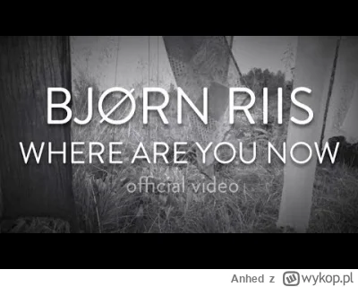 Anhed - BJORN RIIS - Where Are You Now
#muzyka #rockprogresywny