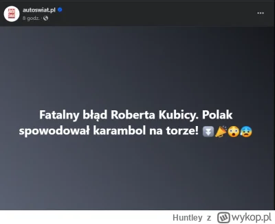 Huntley - #f1 nie wiem po co się szczypać i pisać, że na torze. Jak clickbaitować to ...