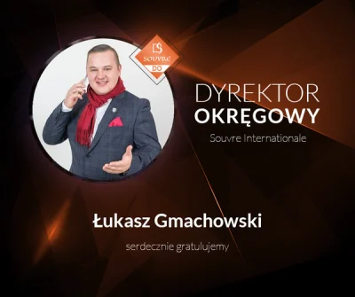 SebastianDosiadlgo - Pan Łukasz Gmachowski, świeżo upieczony Dyrektor Okręgowy Souvre...