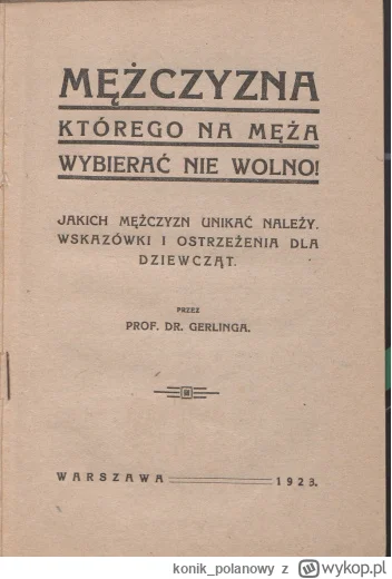 konik_polanowy - 497 + 1 = 498

Tytuł: Mężczyzna, którego na męża wybierać nie wolno!...