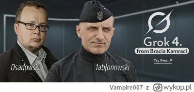 Vampire007 - Podoba wam się nowy Grok?
#ai #ankieta #grok #polityka #heheszki