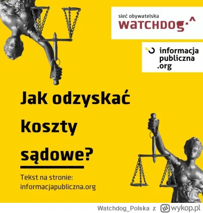 WatchdogPolska - Wygrana! Stało się – po długiej walce, wreszcie uzyskujecie wyrok st...