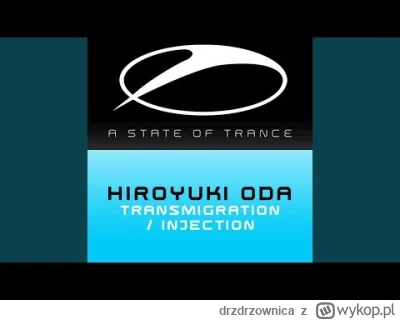 drzdrzownica - Hiroyuki ODA - Injection (Original Mix)

#muzykaelektroniczna #trance ...