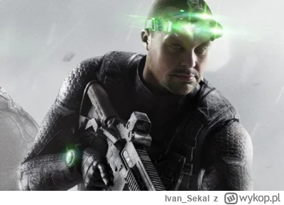Ivan_Sekal - @jCastillo: Splinter Cell ludzki