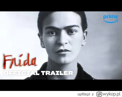 upflixpl - "Frida" na zwiastunie od Prime Video

Już 14 marca na Prime Video zadebi...