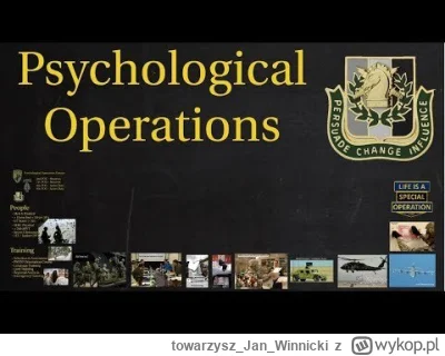 towarzyszJanWinnicki - Zgodnie z definicją Operacji Psychologicznych USA:

Amerykańsk...