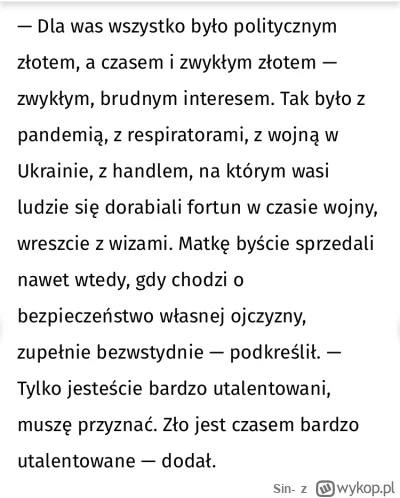 Sin- - O Panie. Ale siadło. Prosto z „liścia”. Bardzo dobrze. W pełni popieram.

Źród...