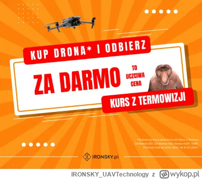 IRONSKY_UAVTechnology - Ej, czy myślicie, że "ZA DARMO TO UCZCIWA CENA"?  ( ͡° ͜ʖ ͡°)...