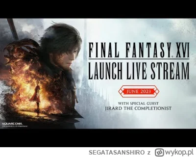 SEGATASANSHIRO - No dzisiaj odbiorę preorder FF16, ostatni Final w jakiego grałem to ...