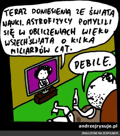 B.....n - Specjalnie stworzyli hipotezę aby o niej napisano i aby później ktoś mógł w...