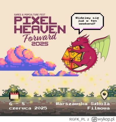 RGFK_PL - Jedziemy na Pixel Heaven!
6–8 czerwca wbijamy do Warszawy, żeby świętować w...