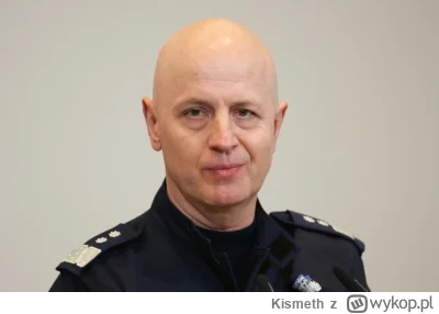 Kismeth - 230-224 dni temu komendant główny policji w Polsce nielegalnie przemycił pr...