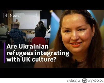 aleksc - Ciekawy reportaż brytyjskiej tv o integracji ukraińców. Nie do końca pozytyw...