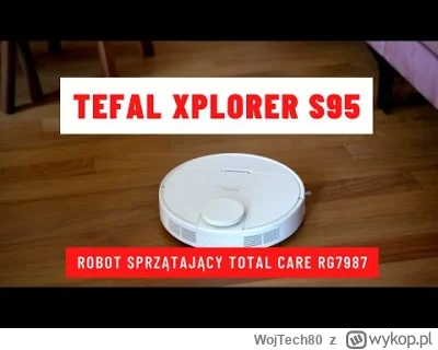 WojTech80 - https://tefal24.pl/pl/robot-sprzatajacy-tefal-xplorer-s95-total-care-rg79...