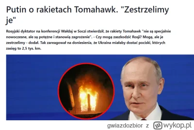 gwiazdozbior - #ukraina #rosja

W sprawie tomahawków Putin już wszystko powiedział, M...