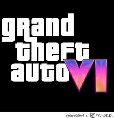 yebyebfest - #gta6 hmmmm