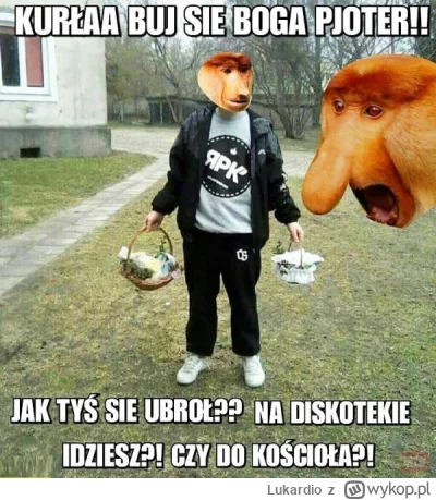 Lukardio - #wielkanoc #swieta #polska #heheszki #bekazrapsow #nosaczsundajski #polak