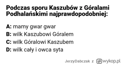 JerzyDabczak - https://tvn24.pl/toteraz/milionerzy-pytanie-o-spor-kaszubow-z-goralami...