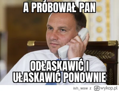 ish_waw - #duda #humorobrazkowy #polityka #bekazpisu