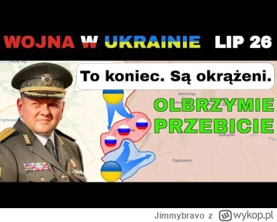 Jimmybravo - 26 LIP: SUKCES! Ukraińcy Wyzwalają 2 Miejscowości. DYMISJA rosyjskich GE...