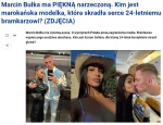 kocimietka_BB - Oto polski piłkarz Marcin Bułka i jego partnerka Ecram Sallam pochodz...