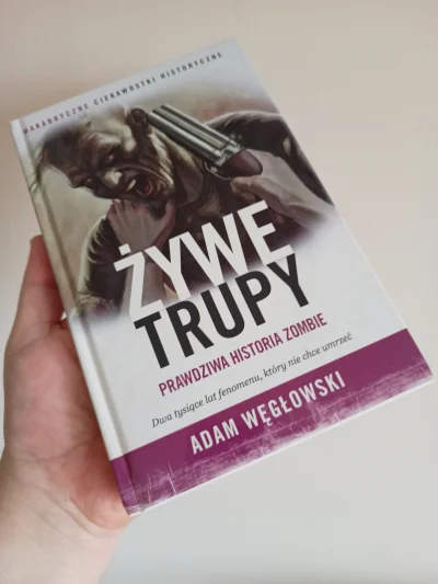 luxkms78 - #czytajzwykopem #zywetrupy #adamweglowski #weglowski #zombie #zombi #zombi...