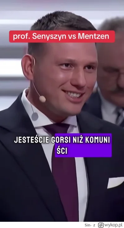 Sin- - Mentzen zjedzony nawet przez Senyszyn 
Jeszcze jak mu pocisnęła na wstępie xD ...