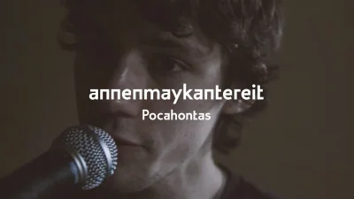 yourgrandma - AnnenMayKantereit - Pocahontas