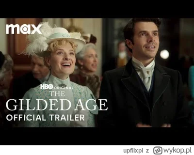 upflixpl - "Pozłacany wiek" | Nowy zwiastun trzeciego sezonu serialu HBO Original
...