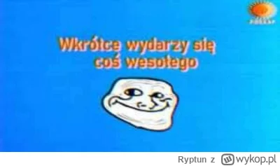 Ryptun - ! #heheszki #humorobrazkowy #gownowpis #memy