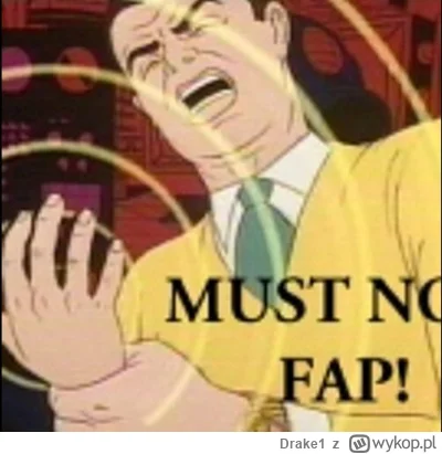 Drake1 - @odkiedyodzawsze: Dziś niedziela, nie wolno tak.