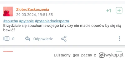 Eustachygolipachy - @ZiobroZaskoczenia wypowiedział się najmądrzejszy użytkownik tego...