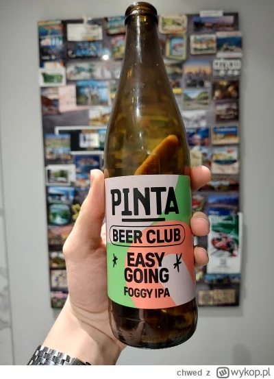 chwed - Easy Going

Foggy IPA od Pinty. Na rynku jakieś 5 miesięcy. Barwa słomkowa. P...