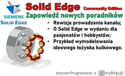 InzynierProgramista - Solid Edge - zapowiedź poradników - rewizja kanału z nowym prog...