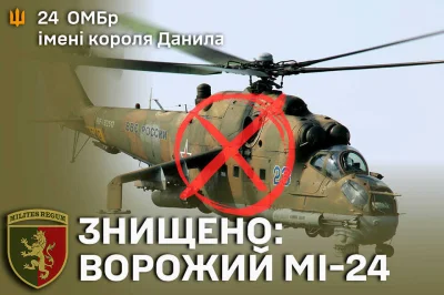 Mikuuuus - >Zlikwidowano wrogi śmigłowiec bojowy Mi-24
﻿24 brygada﻿ zestrzeliła dziś ...