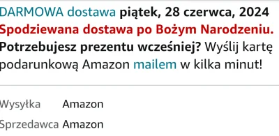 coolcooly22 - Chciałem kupić coś przez Amazon i jest info, że dostawa ZA PÓŁ ROKU :o ...