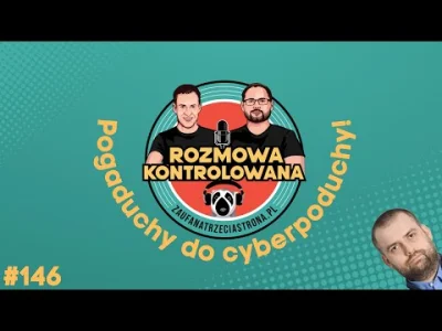 POPCORN-KERNAL - W 146 odcinku Rozmowy Kontrolowanej Adam, Maciek i gościnnie Łukasz ...