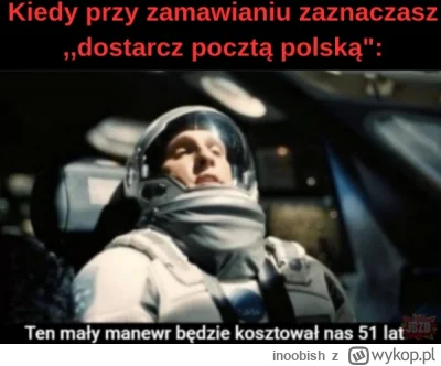 inoobish - #heheszki #pocztapolska #interstellar #smutnazaba #takaprawda #polska