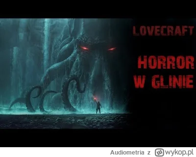 Audiometria - Odkryj mroczny świat H.P. Lovecrafta w pełnym audiobooku 'Horror w Glin...