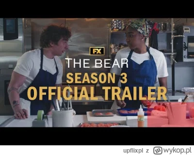 upflixpl - The Bear | Pełny zwiastun trzeciego sezonu docenionego serialu FX

Po dw...
