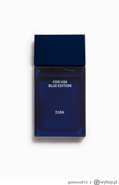 gomeso812 - Ma ktoś na zbyciu Zara For Him Blue Edition?
#perfumy