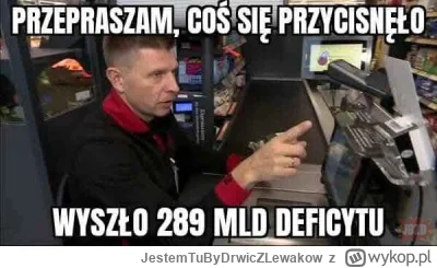 JestemTuByDrwicZLewakow - #rysiek #heheszki #kasjerkizbiedronki #deficyt #polska #pol...