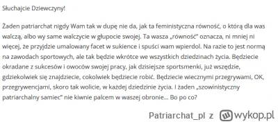 Patriarchat_pl - kobiety same otworzyły drzwi, to teraz niech się nie burzą, że ktoś ...
