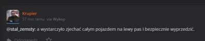 TypicznyMaciek - @Krupier: A propos lewego pasa

Nie dość, że ćpa, to jeszcze ma deme...