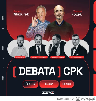 kwmaster - Jutro debata o CPK a w niej
Maciej Wilk największy fanboy CPK na twitterze...