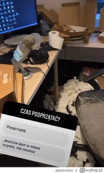 p.....c - @Itslilianka: Ale było walone po streamie. Jego pokój:
